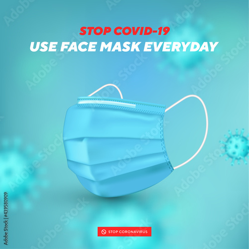 Coronavirus prevention. Quarantine concept. Pandemic. Stop dangerous virus. Use mask. Realistic medical face mask. Vector illustration for poster, banner, flyer.