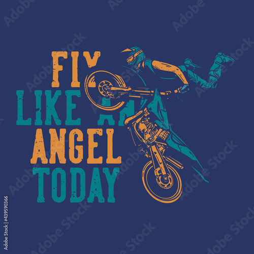 Wallpaper Mural t-shirt design fly like angel today with motocross rider doing jumping attraction vintage illustration Torontodigital.ca