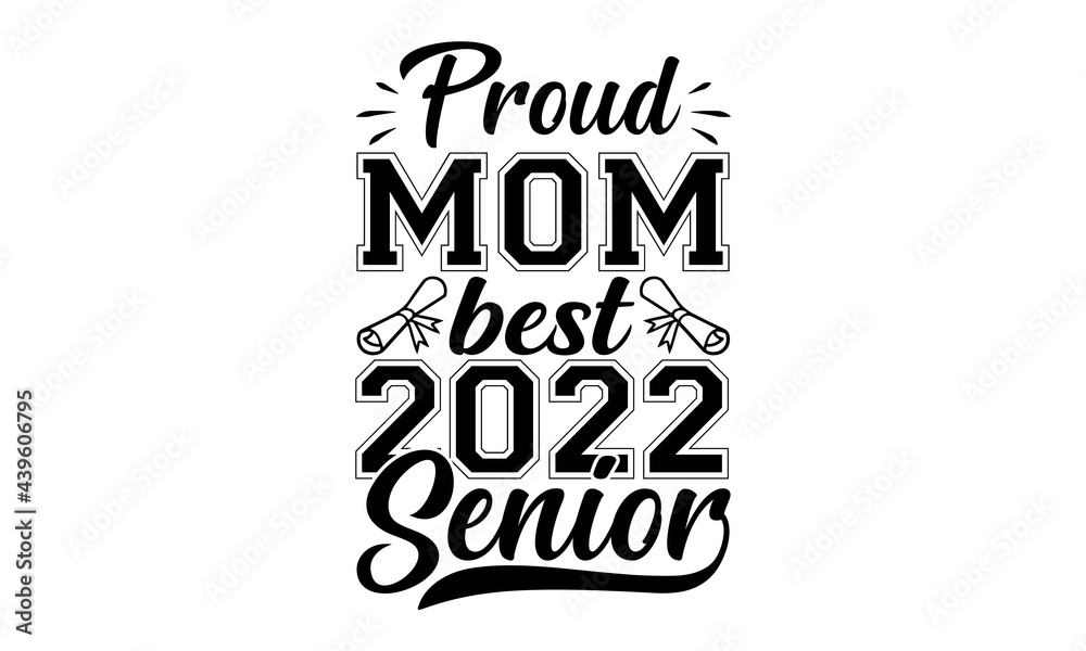 Proud mom best 2022 senior SVG, Proud 