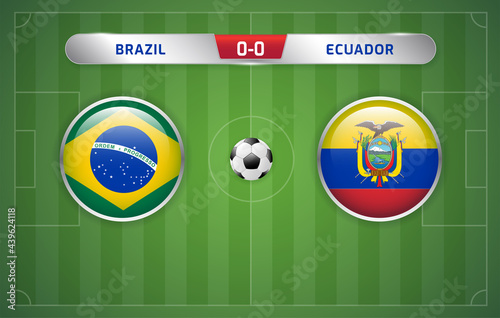 Brazil vs Ecuador scoreboard broadcast template for sport soccer tournament and football championship