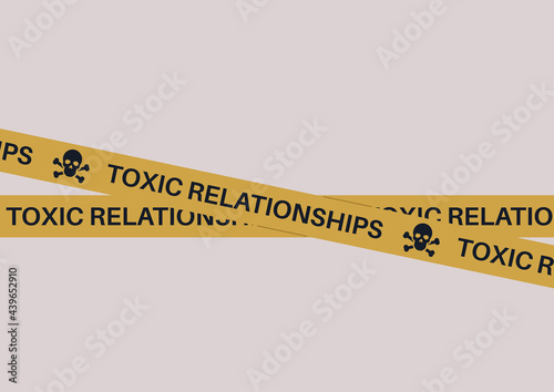 Toxic relationships yellow tape placed across the perimeter, caution sign, couple problems