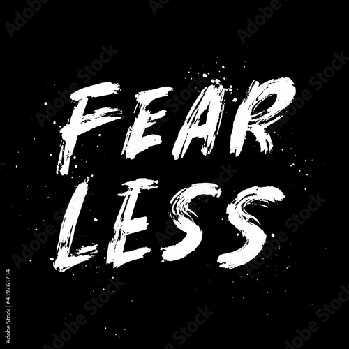 Hand Lettered Quote Fearless, Vector Rough Hand Lettering, Modern Calligraphy, Positive Inspiration
