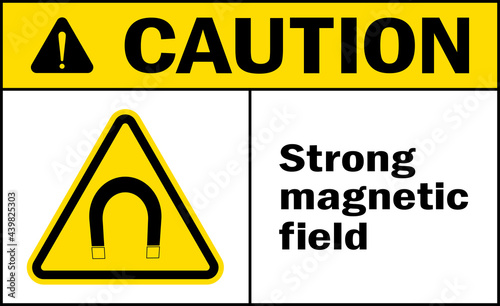 Strong magnetic field area caution sign. Electrical hazard signs and symbols.