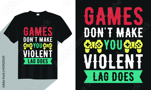 Game don't make you violent lag does gaming t shirt design, vintage gaming t shirt