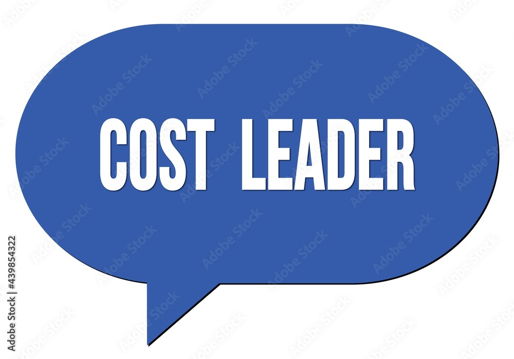 COST LEADER text written in a blue speech bubble COST LEADER text written in a blue speech bubble