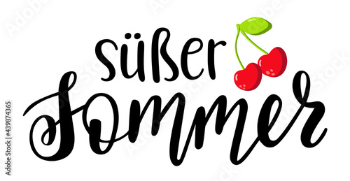 Sweet Summer in german language hand drawn lettering logo icon. Vector summer phrases elements for planner, calender, organizer, cards, banners, posters, mug, scrapbooking, pillow case, phone cases.
