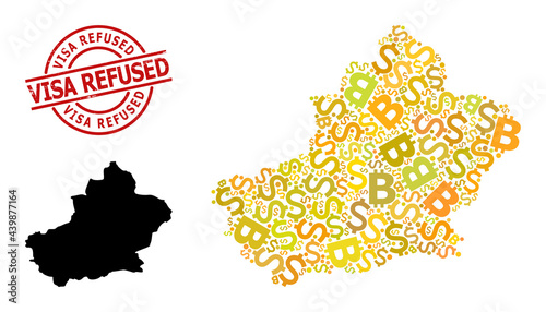 Distress Visa Refused seal, and banking mosaic map of Xinjiang Uyghur Region. Red round seal contains Visa Refused title inside circle. Map of Xinjiang Uyghur Region mosaic is done of investment,
