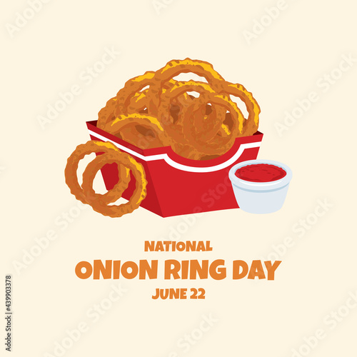 National Onion Ring Day vector. Fried onion rings with tomato dip vector. American delicacy food icon. Onion Ring Day Poster, June 22. Important day