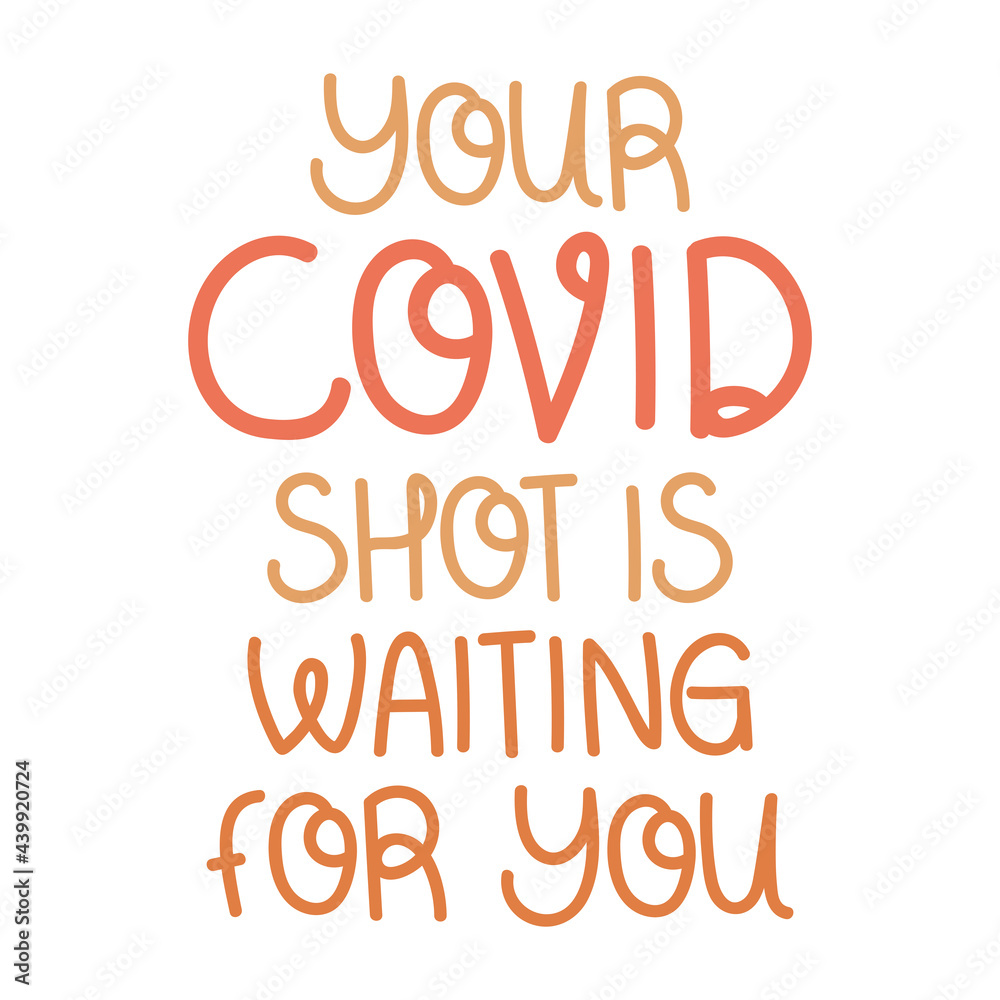 Fototapeta premium covid shot phrase