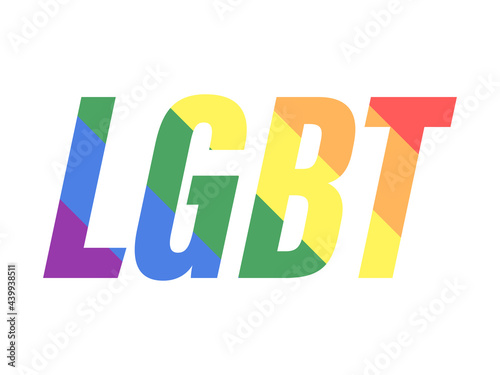 LGBT text with rainbow stripes isolated on white background. Tolerance and love. Symbol sexual minorities, gays and lesbians, transgender people. Design for banner and  poster. Vector illustration