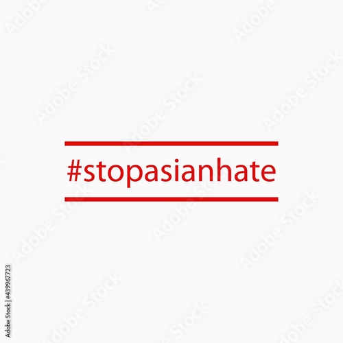 Quote : stop asian hate. racist to asian people. stop hating us not criminals or viruses. typography design