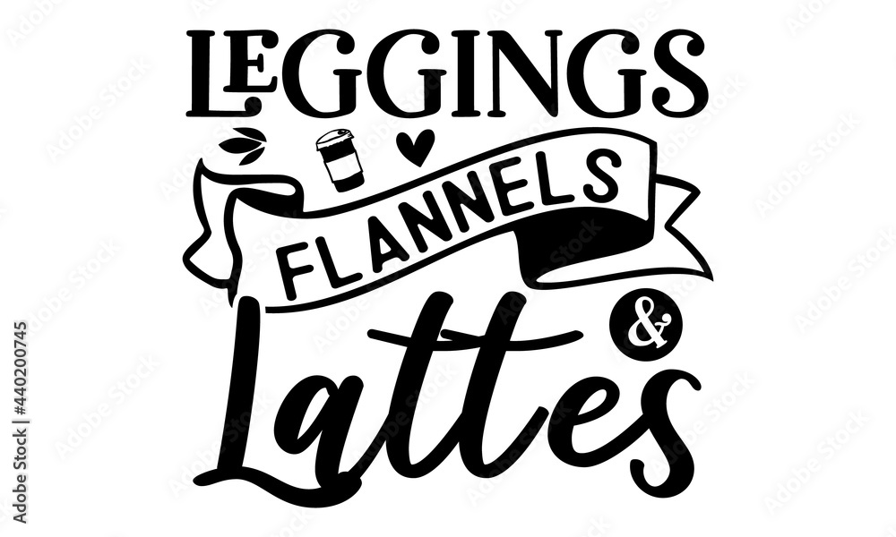 Obraz premium Leggings flannels & lattes, Monochrome greeting card or invitation, Winter holiday poster template, banners, textiles, gifts, shirts, mugs or other gifts, Isolated vector illustration