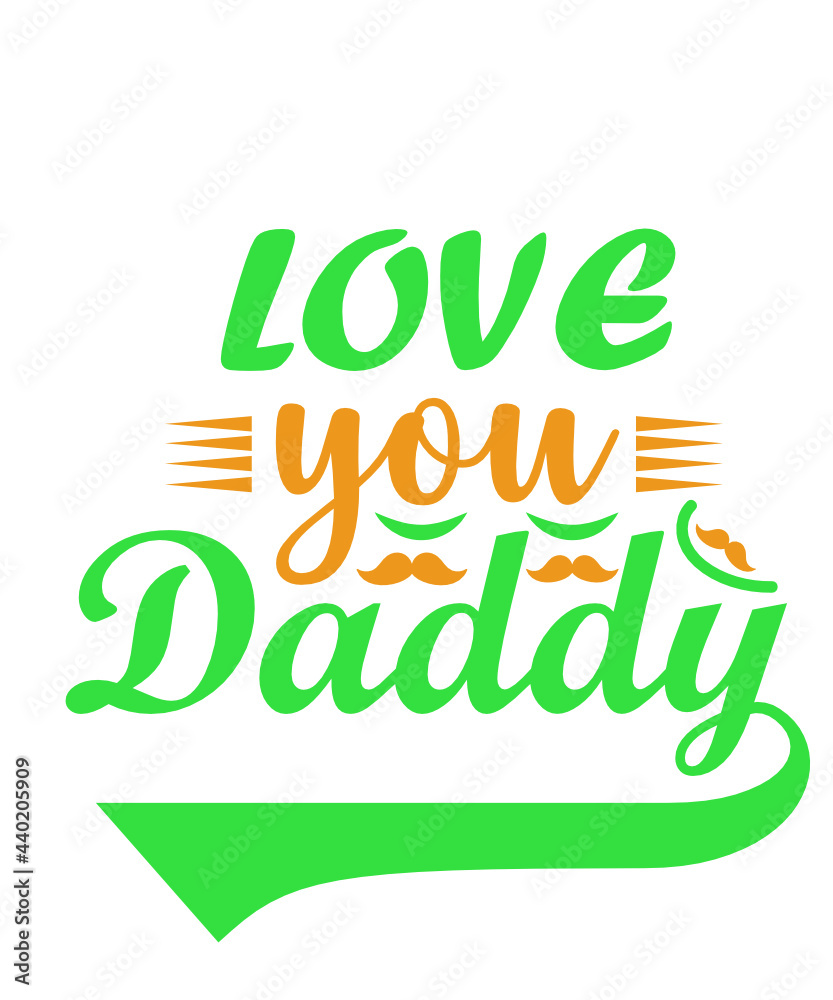 Fototapeta premium Love you daddy svg file