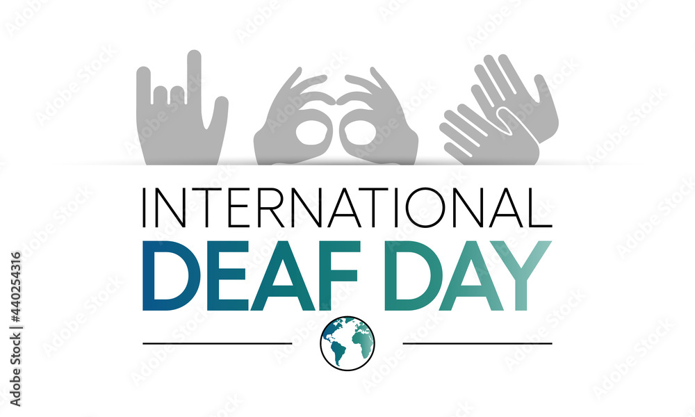 Fototapeta premium World Deaf day is observed every year during September, The day focuses on people who are deaf or hard of hearing and people with speech disorders. Vector illustration.
