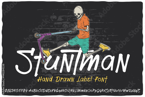 Hand drawn label font named Stuntman. Vintage typeface for any your design like posters, t-shirts, logo, labels etc.