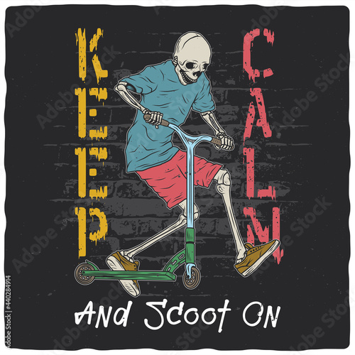 T-shirt or poster design with illustration of a skeleton on a scooter. Ready apparel design.