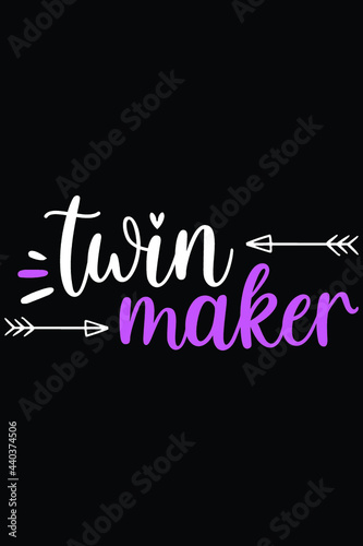 Twin Maker Mom SVG Designs Mom T-Shirt