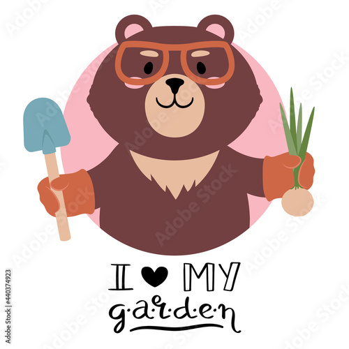 Vector illustration of a cute cartoon teddy bear in glasses with shovel and onion signed I love my garden