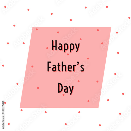 Happy father's day wishes greeting card, abstract background with colorful text and dots pattern, graphic design illustration wallpaper