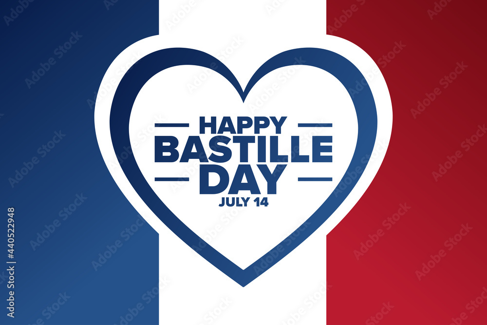 Happy Bastille Day. French National Day. July 14. Holiday concept. Template for background, banner, card, poster with text inscription. Vector EPS10 illustration. Happy Bastille Day. French National Day. July 14. Holiday concept. Template for background, banner, card, poster with text inscription. Vector EPS10 illustration.