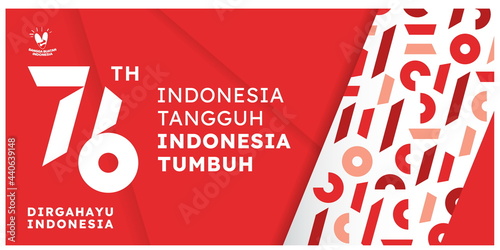The 76th Indonesia National Day logo. Abstract design with Indonesian typography "Indonesia tangguh, Indonesia Unggul" with the translation in English: Indonesia grow and toughness. Vector.