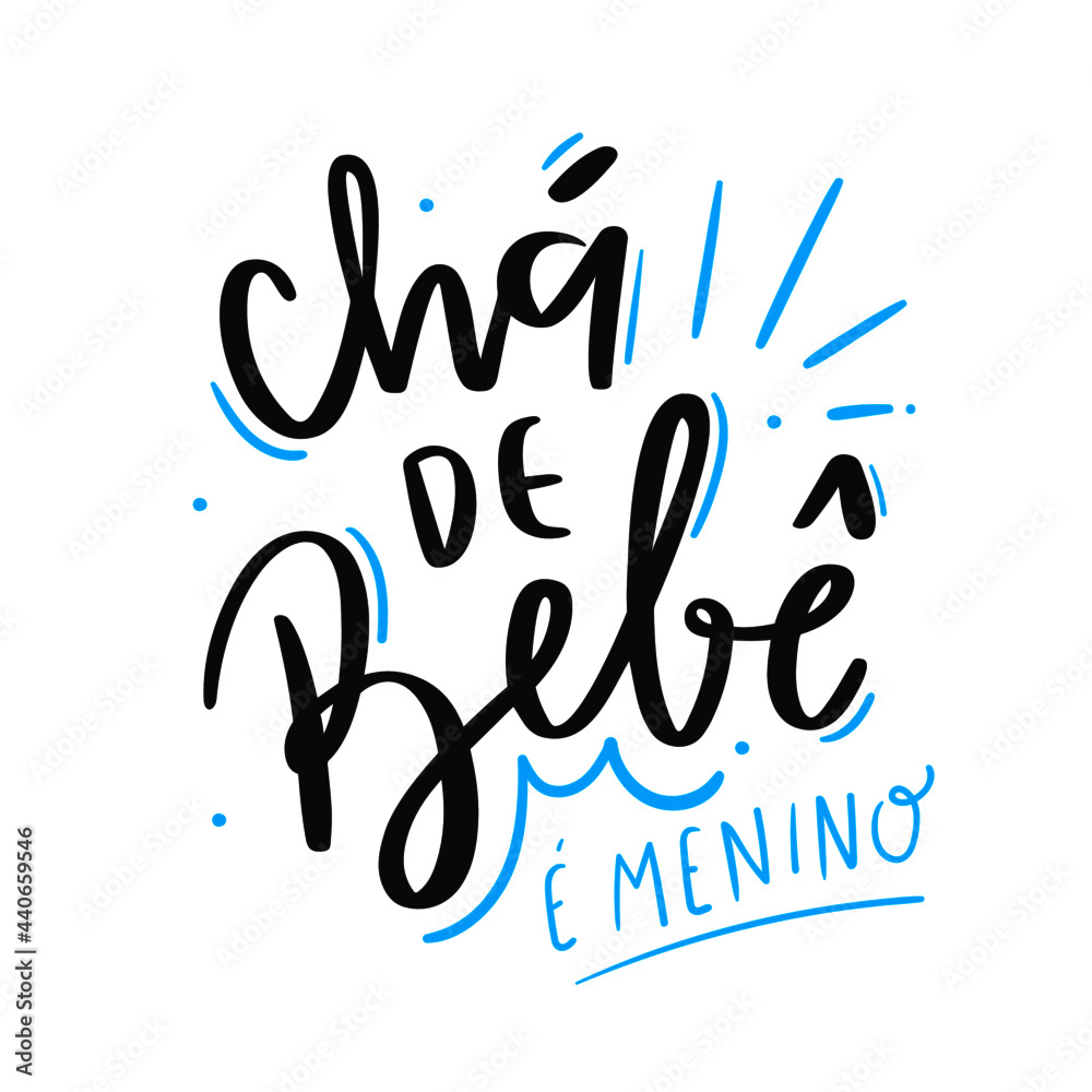Chá de Bebê, é menino! Baby Shower, it's a boy. Brazilian Portuguese Hand Lettering Calligraphy. Vector.