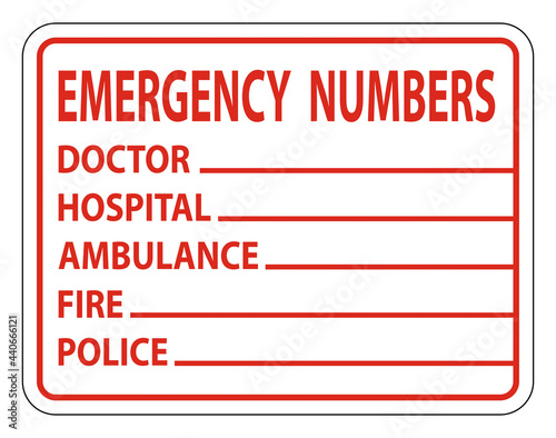 Emergency Phone Numbers Label Sign on white background