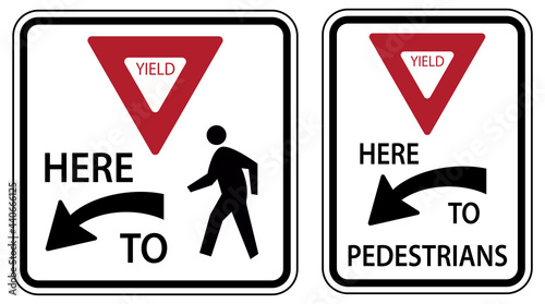 Traffic Road Sign Yield Here To Pedestrians Alternative Warning