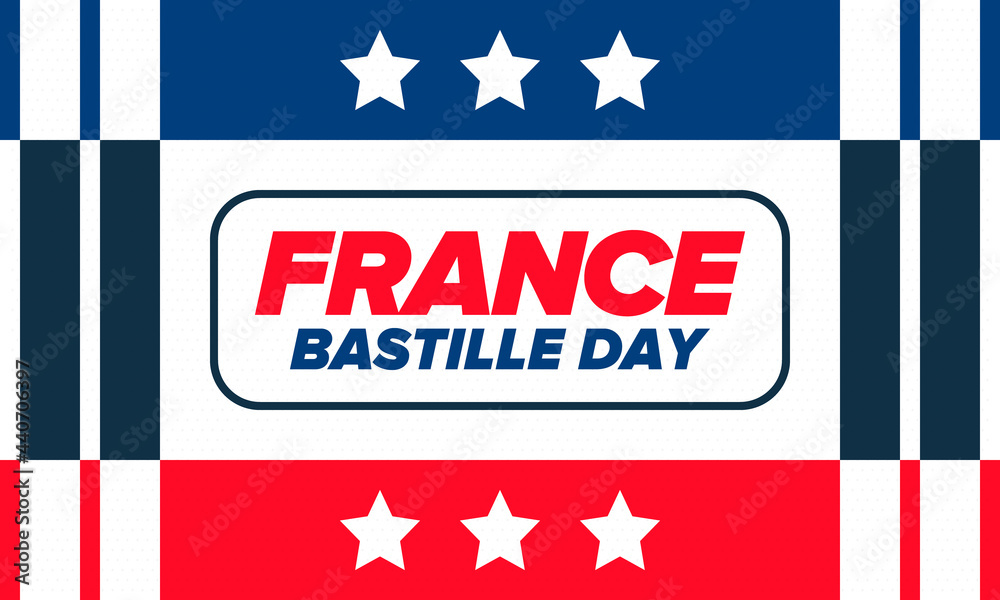 Bastille Day in France. National happy holiday, celebrated annual in July 14. French flag. France independence and freedom. Patriotic elements. Festive design. Vector poster illustration Bastille Day in France. National happy holiday, celebrated annual in July 14. French flag. France independence and freedom. Patriotic elements. Festive design. Vector poster illustration