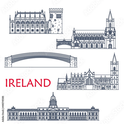 Ireland landmarks and architecture, Dublin buildings and travel sightseeing, vector icons. Irish Ha penny or Liffey Bridge, Custom House, Christ Church or Holy Trinity and Saint Patrick Cathedral