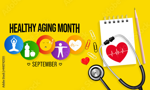 Healthy Aging month is observed every year in September, which gives national attention to focus on passions in life and the positive aspects of growing older. Vector illustration
