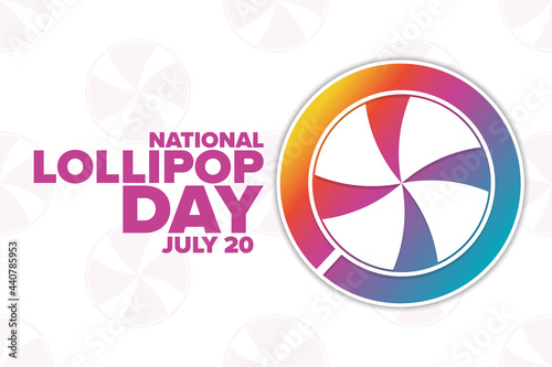 National Lollipop Day. July 20. Holiday concept. Template for background, banner, card, poster with text inscription. Vector EPS10 illustration.