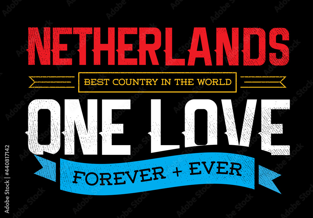 Fototapeta premium Country Inspiration Phrase for Poster or T-shirts. Creative Patriotic Quote. Fan Sport Merchandising. Memorabilia. Netherlands.