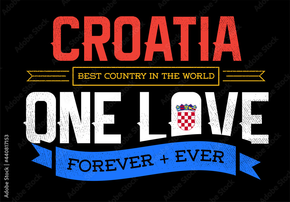 Fototapeta premium Country Inspiration Phrase for Poster or T-shirts. Creative Patriotic Quote. Fan Sport Merchandising. Memorabilia. Croatia.