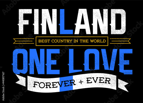 Country Inspiration Phrase for Poster or T-shirts. Creative Patriotic Quote. Fan Sport Merchandising. Memorabilia. Finland.