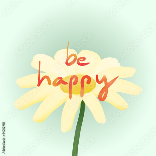 Be happy word with daisy flower watercolor digital painting vector.