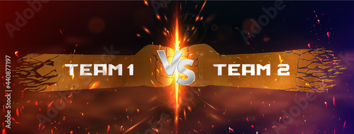 Hot Versus battle banner. Team 1 vs Team 2 confrontation background with heat, sparks, glow, smoke and 3D VS metal fists for inscriptions. Versus battle concept - fight, cyber sport, mma, game. Vector