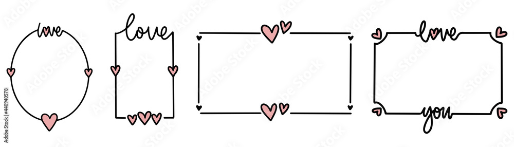 Hand drawn frame. Romantic frames in circle and square. Love lettering template. Heart shape with lettering style. Hand-drawn sketch art. Vector EPS 10