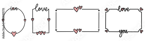 Hand drawn frame. Romantic frames in circle and square. Love lettering template. Heart shape with lettering style. Hand-drawn sketch art. Vector EPS 10