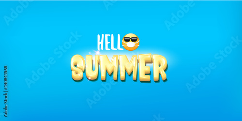 Hello summer concept with yellow Emoji sticker with mouth medical protection mask and sunglasses isolated on blue horizontal banner background. Vector hello summer poster or flyer with emoji