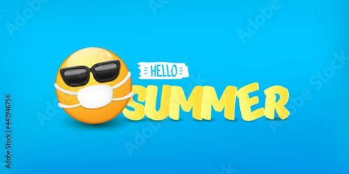 Hello summer concept with yellow Emoji sticker with mouth medical protection mask and sunglasses isolated on blue horizontal banner background. Vector hello summer poster or flyer with emoji