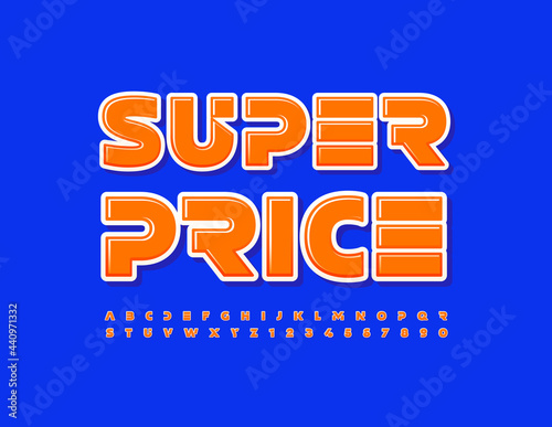 Vector Colorful Banner Super Price. Bright Modern Font. Stylish Alphabet Letters and Numbers set
