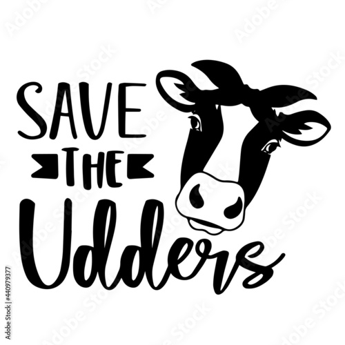 save the udders inspirational quotes, motivational positive quotes, silhouette arts lettering design