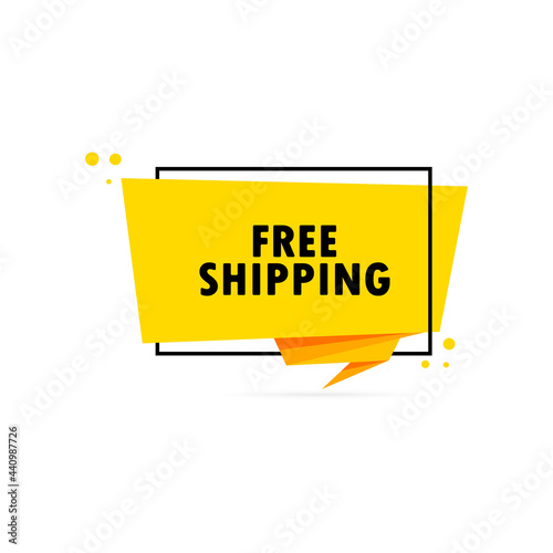 Free shipping. Origami style speech bubble banner. Sticker design template with Free shipping text. Vector EPS 10. Isolated on white background