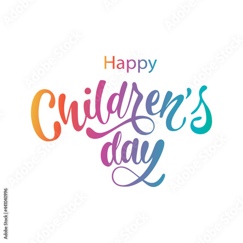 Vector illustration. Happy Children s day handwritten lettering. Happy Children s day typography vector design for greeting cards and poster. Design template celebration.