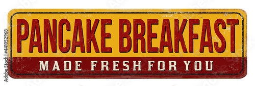 Pancake breakfast vintage rusty metal sign