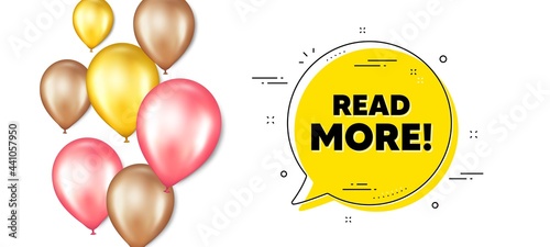 Read More text. Balloons promotion banner with chat bubble. Navigation sign. Get description info symbol. Read more chat message. Isolated party balloons banner. Vector