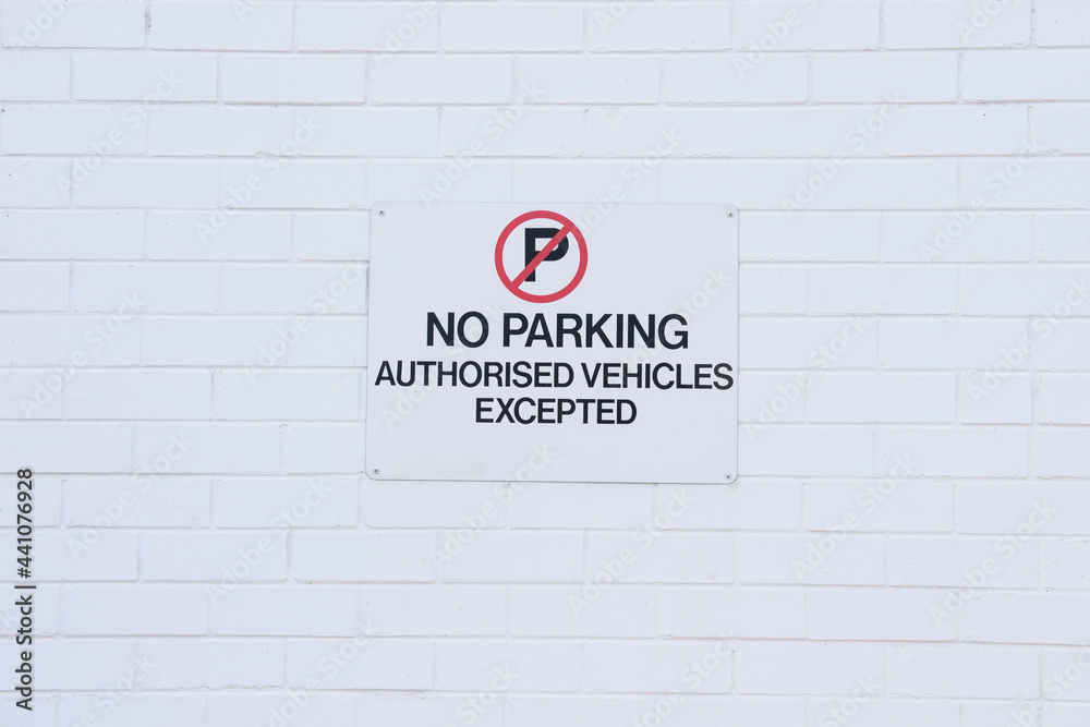 No parking sign, authorised vehicles excepted Stock Photo Adobe Stock