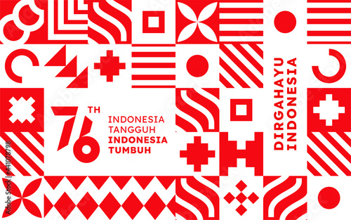 76 Years Independence Day of Indonesia Strong and Growing (Text: Dirgahayu Indonesia, 75 Indonesia Maju, Indonesia Tumbuh). Illustration on Vector. Design of Banner. Eps 10. photo