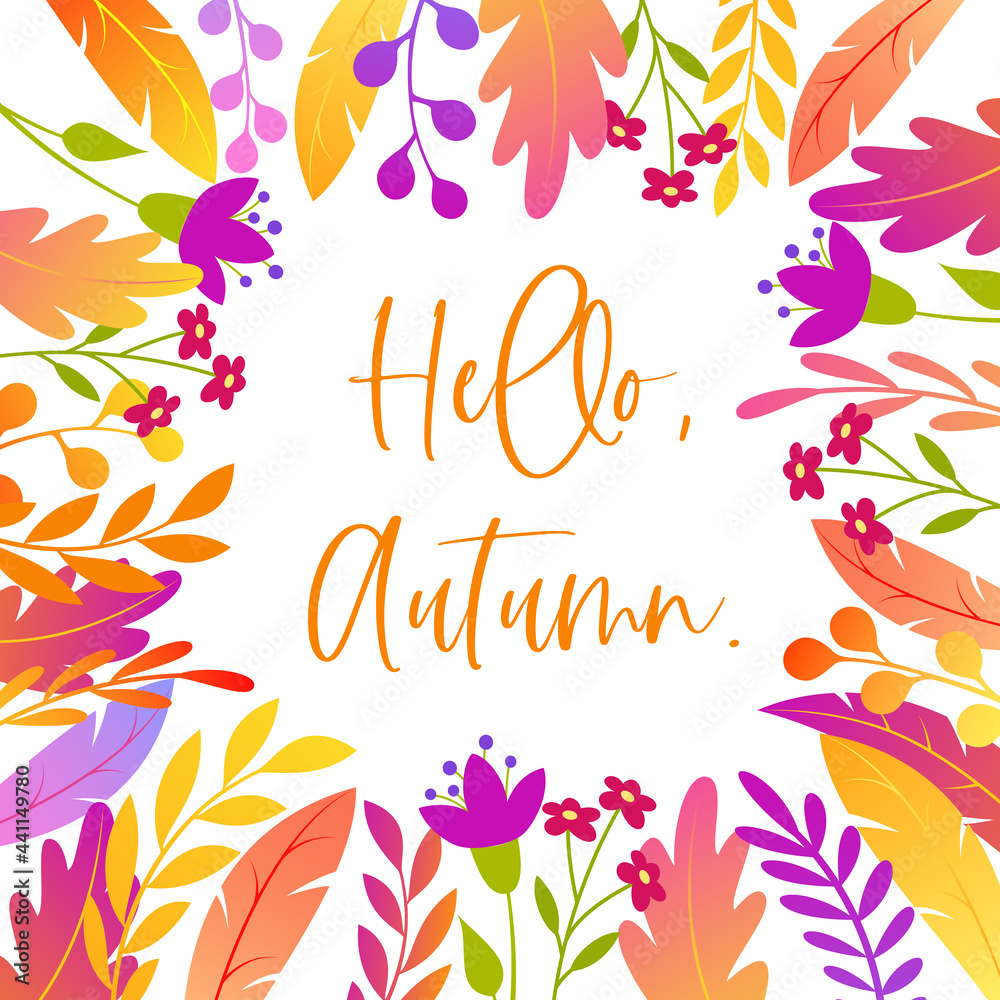 Hello, Autumn. Template on a white background with abstract leaves and flowers. Made in a flat style. Vector.